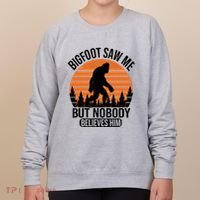 Bigfoot Saw Me But Nobody Believes Him Night Stroll Women's Sweatshirt thumb 0