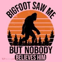 Bigfoot Saw Me But Nobody Believes Him Night Stroll Coaster thumb 2