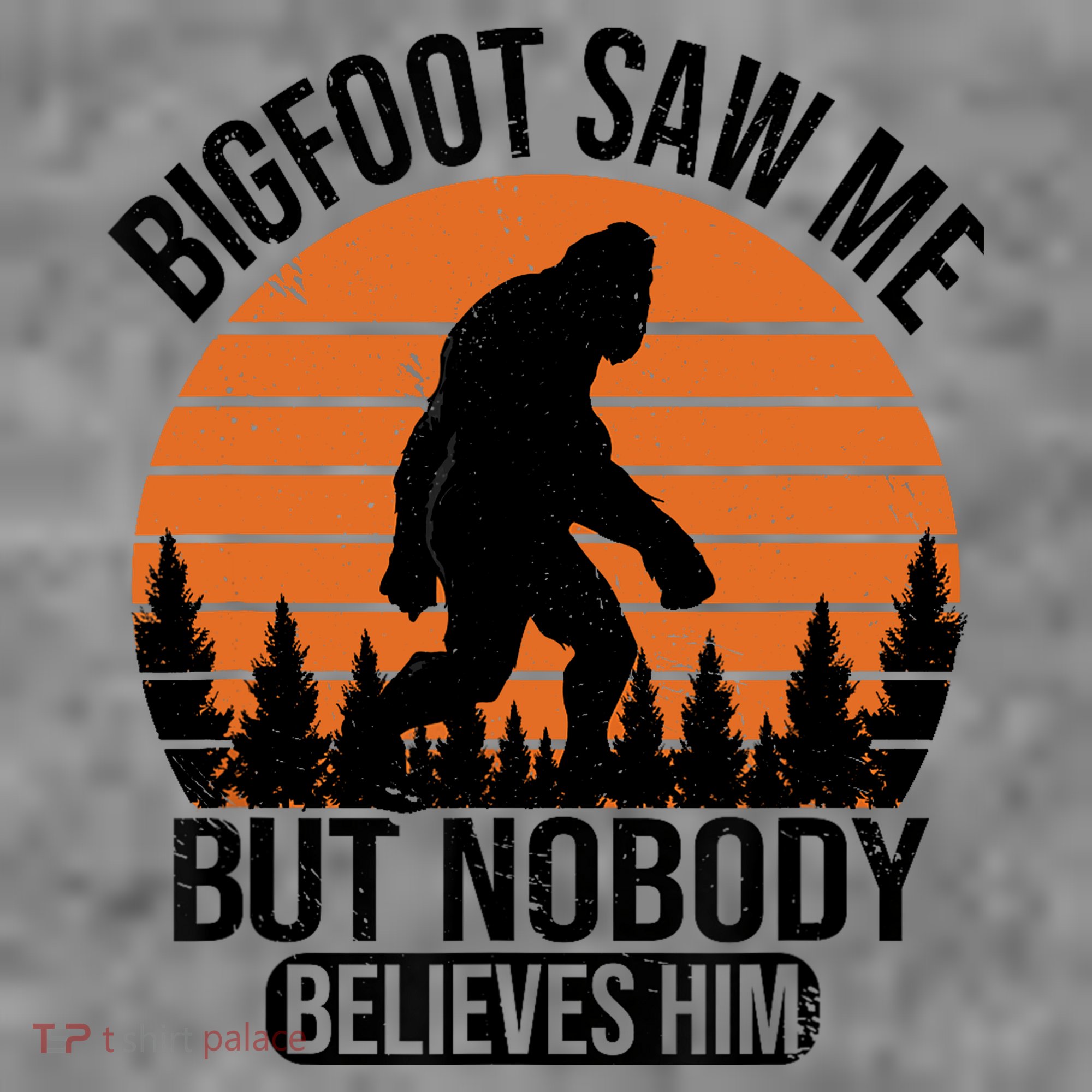 Bigfoot Saw Me But Nobody Believes Him Night Stroll Toddler Hoodie
