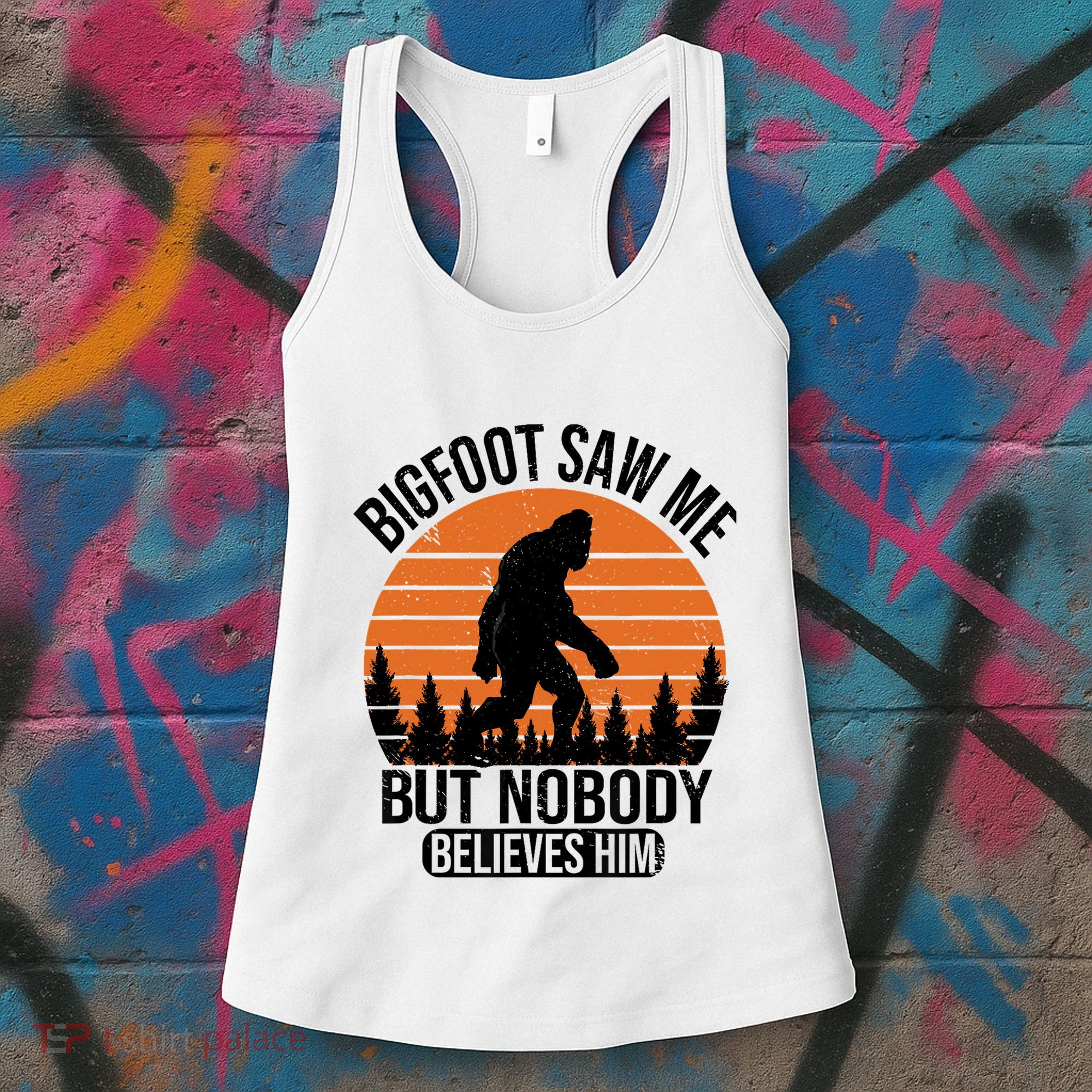 Bigfoot Saw Me But Nobody Believes Him Night Stroll Women's Tank Top