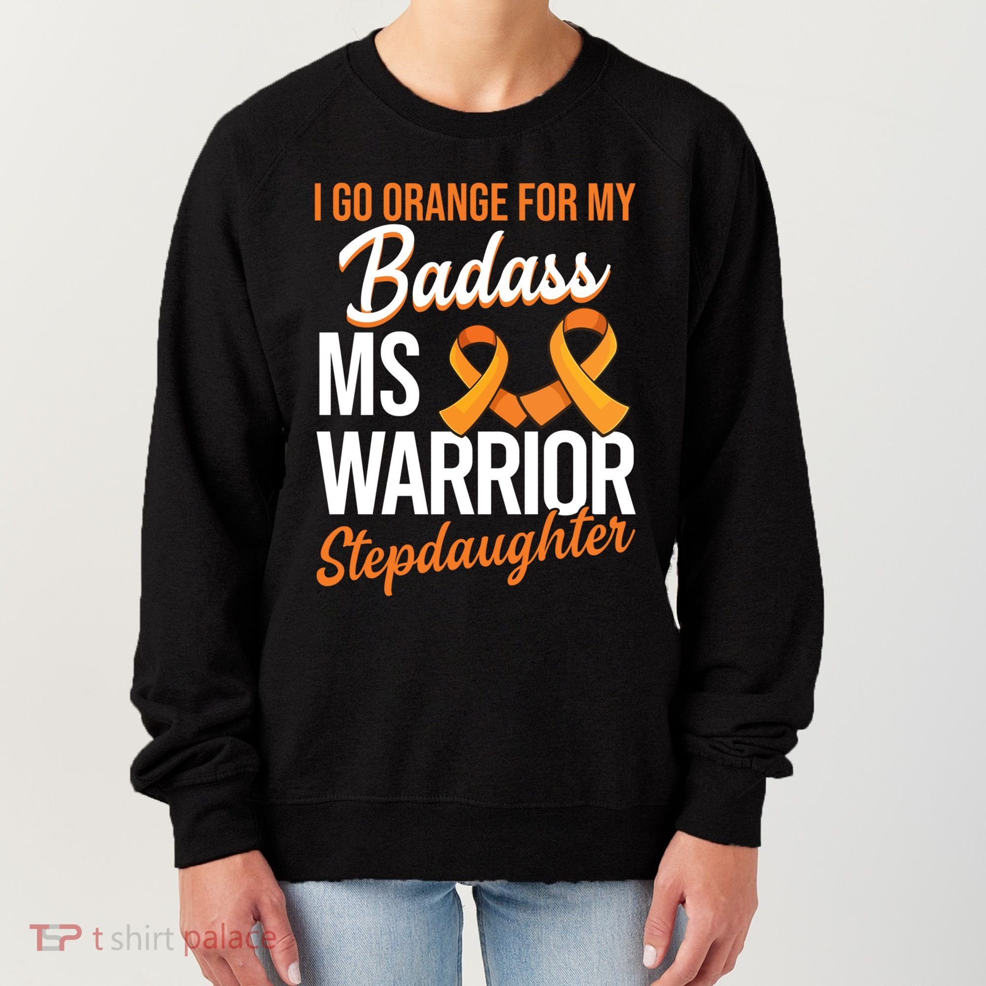 Badass Stepdaughter Multiple Sclerosis Ms Warrior Gift Women's Sweatshirt