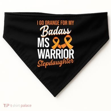 Badass Stepdaughter Multiple Sclerosis Ms Warrior Gift USA-Made Doggie Bandana