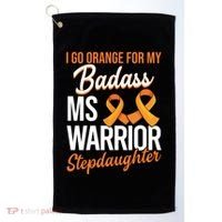 Badass Stepdaughter Multiple Sclerosis Ms Warrior Gift Golf Towel thumb 0