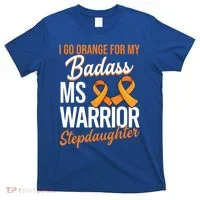 Badass Stepdaughter Multiple Sclerosis Ms Warrior Gift T-Shirt thumb 0