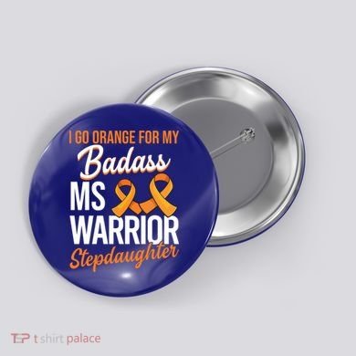 Badass Stepdaughter Multiple Sclerosis Ms Warrior Gift Button