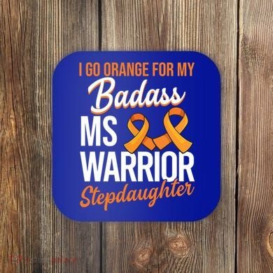 Badass Stepdaughter Multiple Sclerosis Ms Warrior Gift Coaster