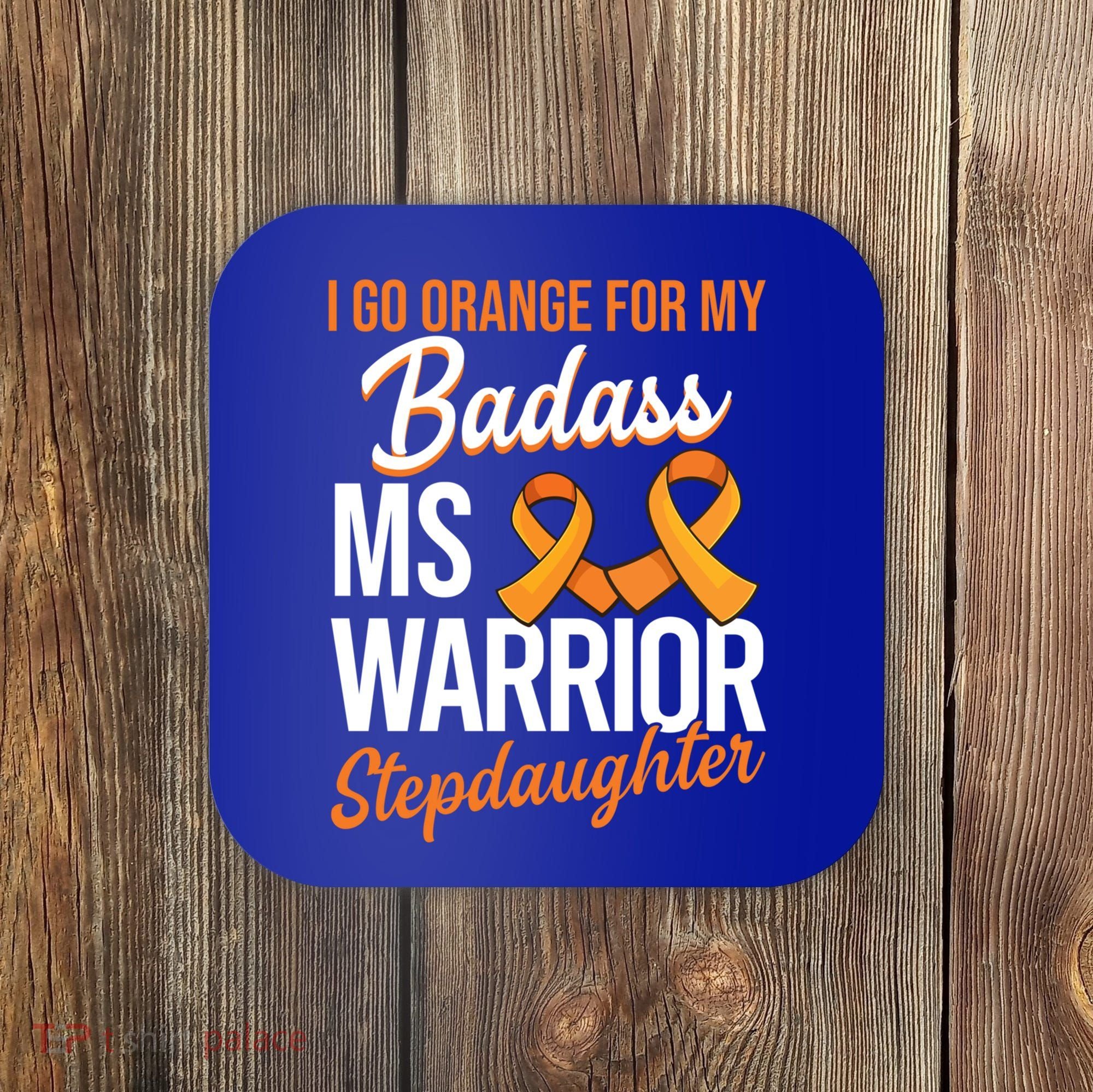 Badass Stepdaughter Multiple Sclerosis Ms Warrior Gift Coaster