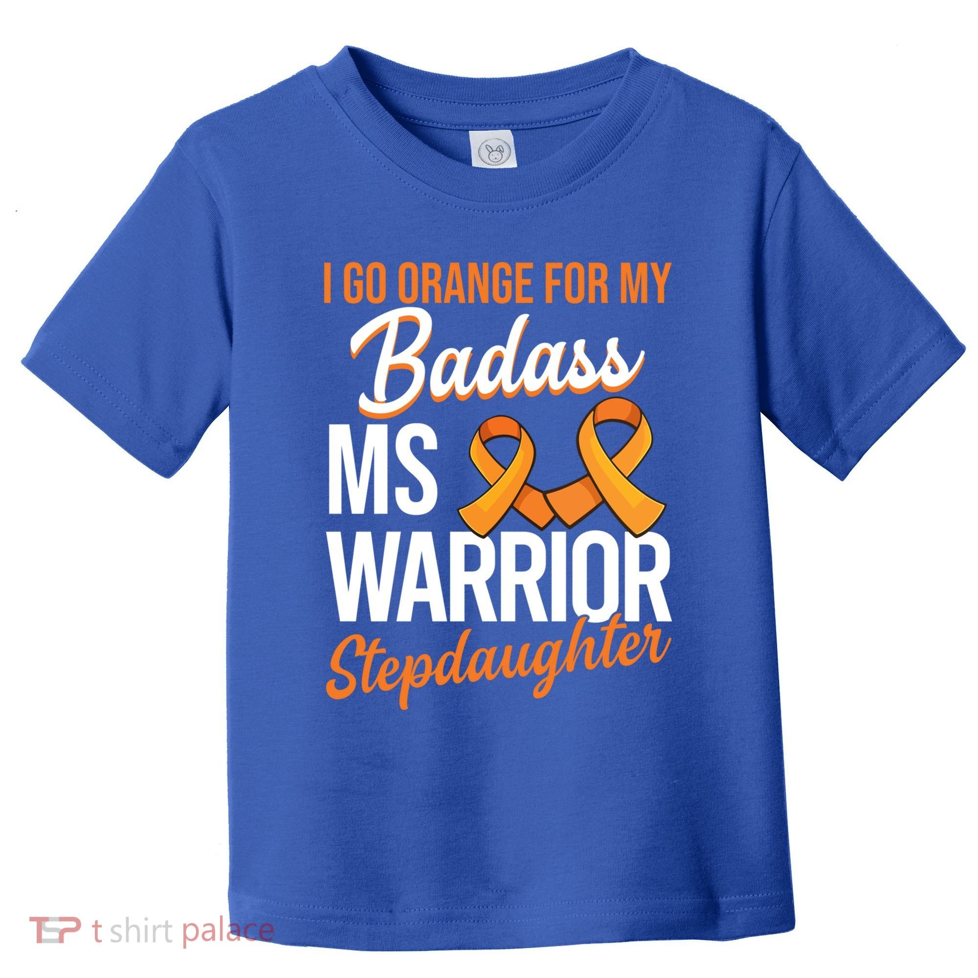 Badass Stepdaughter Multiple Sclerosis Ms Warrior Gift Toddler T-Shirt