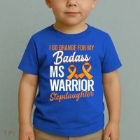 Badass Stepdaughter Multiple Sclerosis Ms Warrior Gift Toddler T-Shirt thumb 2