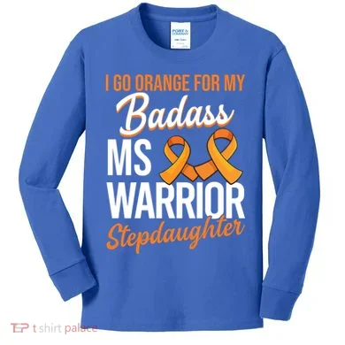 Badass Stepdaughter Multiple Sclerosis Ms Warrior Gift Kids Long Sleeve Shirt