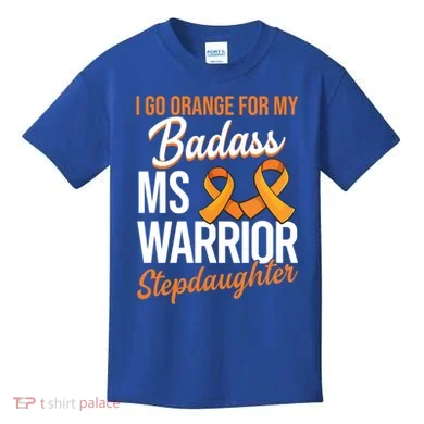 Badass Stepdaughter Multiple Sclerosis Ms Warrior Gift Kids T-Shirt