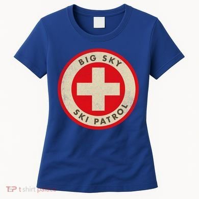 Big Sky Montana Ski Patrol Skiing Gift Women's T-Shirt