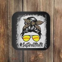 Bleached Softball Mom Life With Leopard And Messy Bun Player Coaster thumb 0