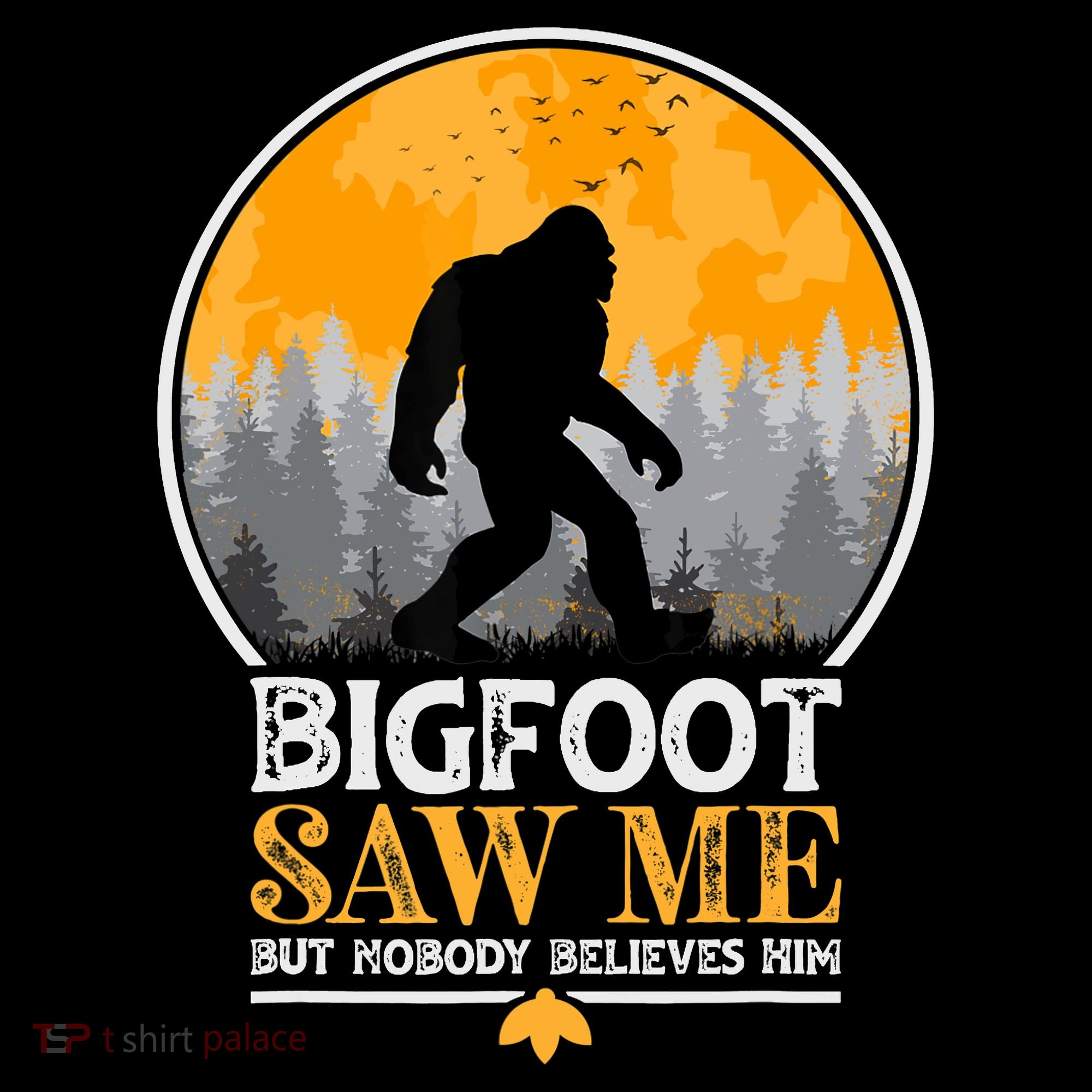 Bigfoot Saw Me But Nobody Believes Him | Sasquatch Coffee Mug