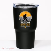 Bigfoot Saw Me But Nobody Believes Him | Sasquatch Tumbler thumb 0