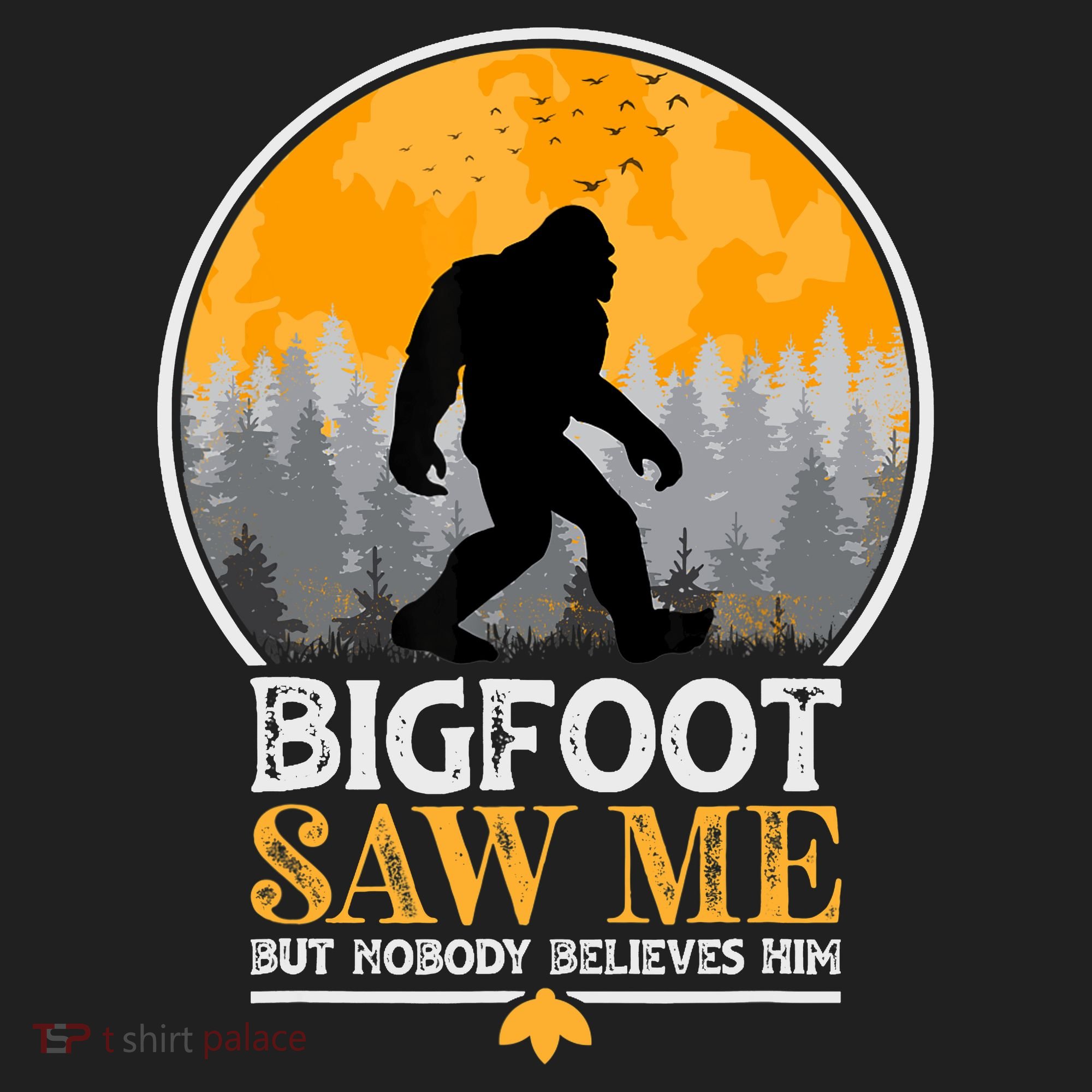 Bigfoot Saw Me But Nobody Believes Him | Sasquatch Tumbler