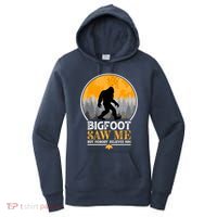 Bigfoot Saw Me But Nobody Believes Him | Sasquatch Women's Hoodie thumb 0