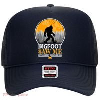 Bigfoot Saw Me But Nobody Believes Him | Sasquatch Hat thumb 0