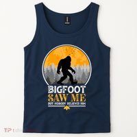 Bigfoot Saw Me But Nobody Believes Him | Sasquatch Tank Top thumb 2