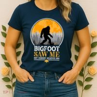 Bigfoot Saw Me But Nobody Believes Him | Sasquatch Women's T-Shirt thumb 2