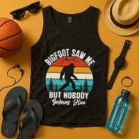 Bigfoot Saw Me But Nobody Believes Him Funny Sasquatch Retro Tank Top thumb 4