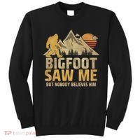 Bigfoot Saw Me But Nobody Believes Him Funny Sasquatch Sweatshirt thumb 0