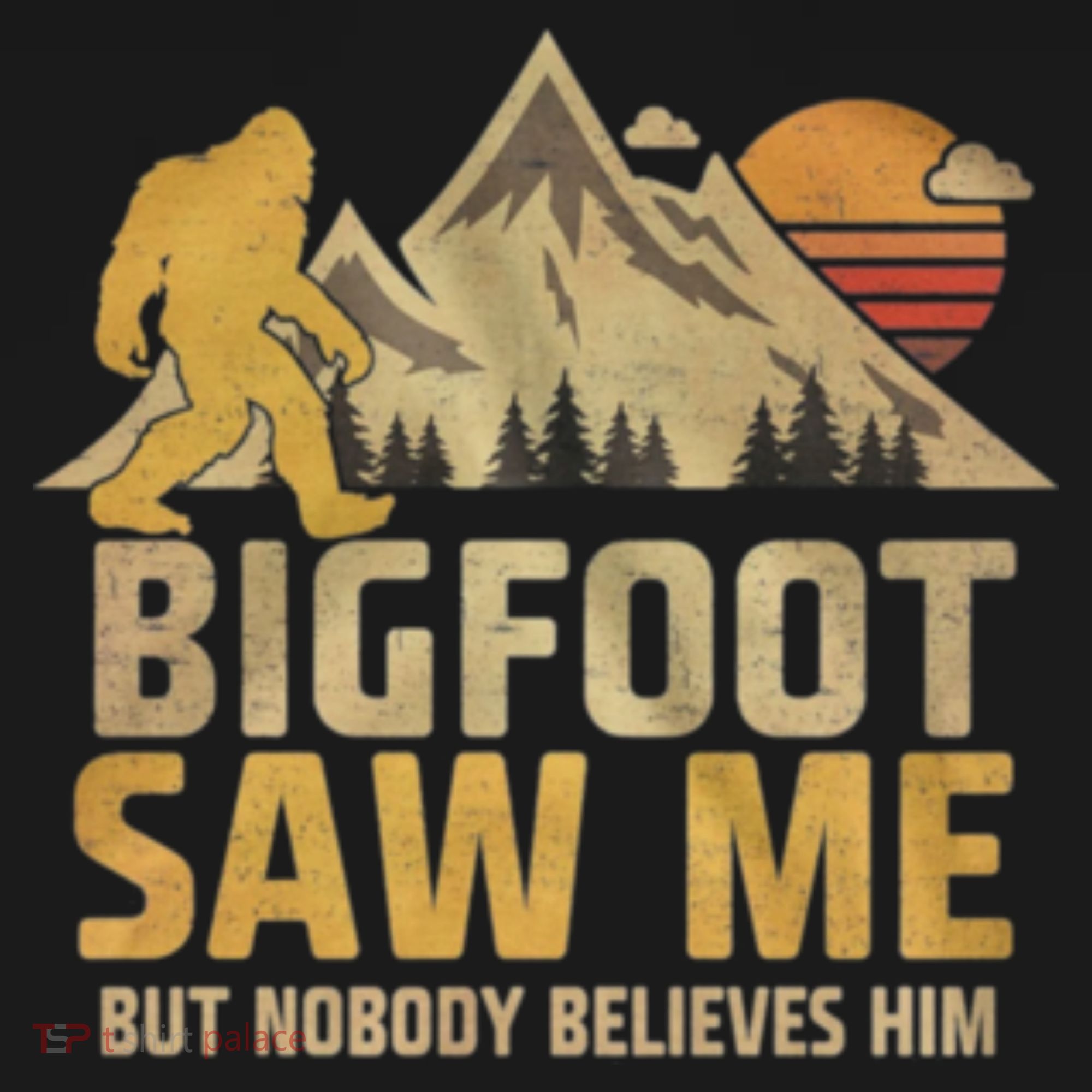 Bigfoot Saw Me But Nobody Believes Him Funny Sasquatch Coaster