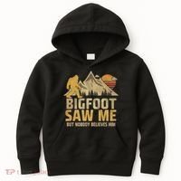 Bigfoot Saw Me But Nobody Believes Him Funny Sasquatch Kids Hoodie thumb 0