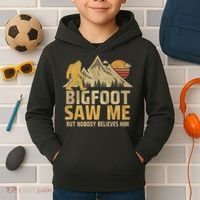 Bigfoot Saw Me But Nobody Believes Him Funny Sasquatch Kids Hoodie thumb 2