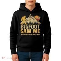 Bigfoot Saw Me But Nobody Believes Him Funny Sasquatch Kids Hoodie thumb 4
