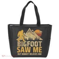 Bigfoot Saw Me But Nobody Believes Him Funny Sasquatch Tote Bag thumb 0
