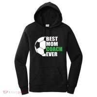 Best Soccer Mom Coach Ever Mother Soccer Mom Coach Great Gift Women's Hoodie thumb 0