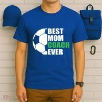 Best Soccer Mom Coach Ever Mother Soccer Mom Coach Great Gift T-Shirt thumb 6