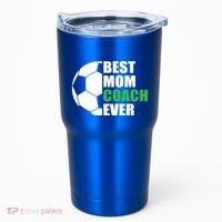 Best Soccer Mom Coach Ever Mother Soccer Mom Coach Great Gift Tumbler thumb 0