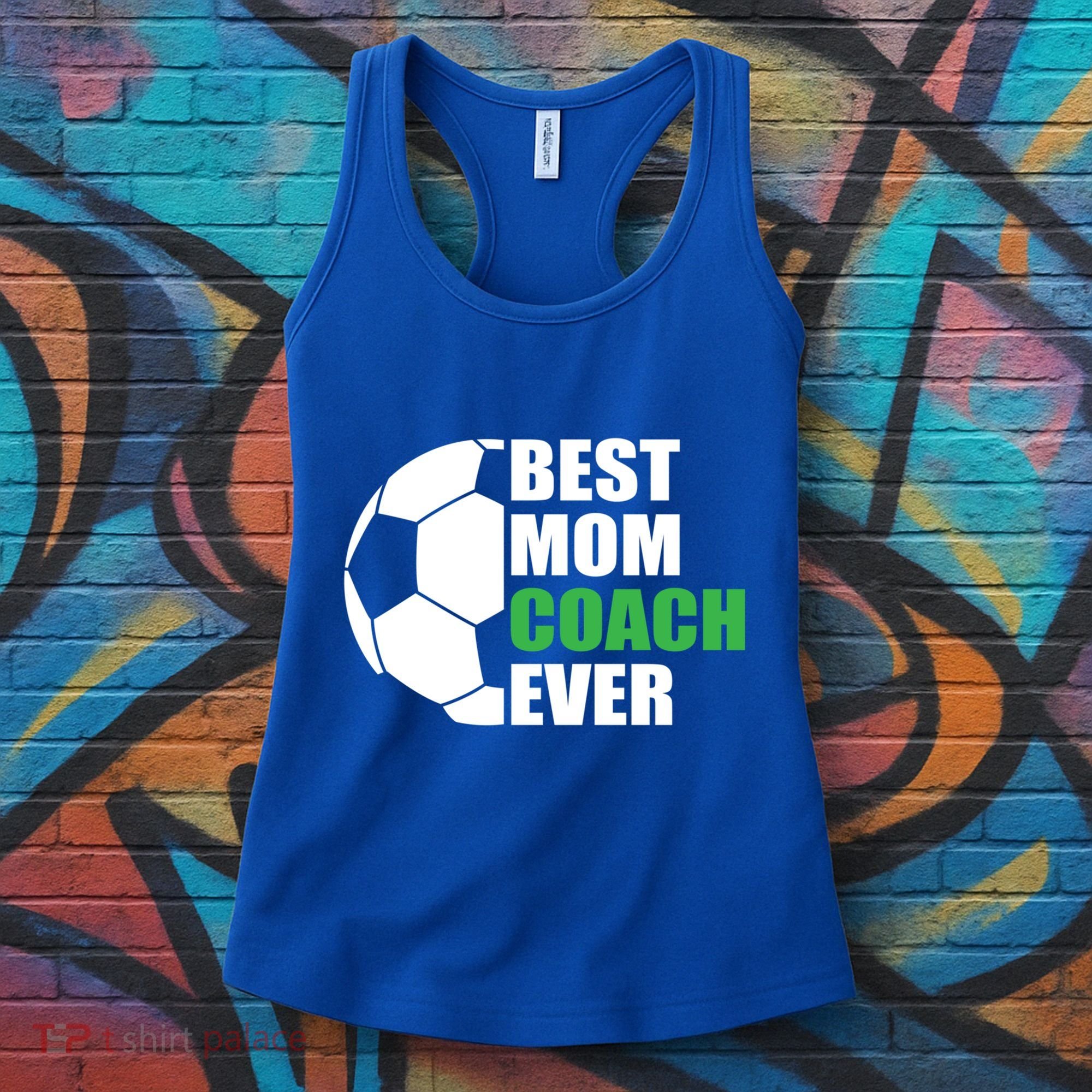 Best Soccer Mom Coach Ever Mother Soccer Mom Coach Great Gift Women's Tank Top