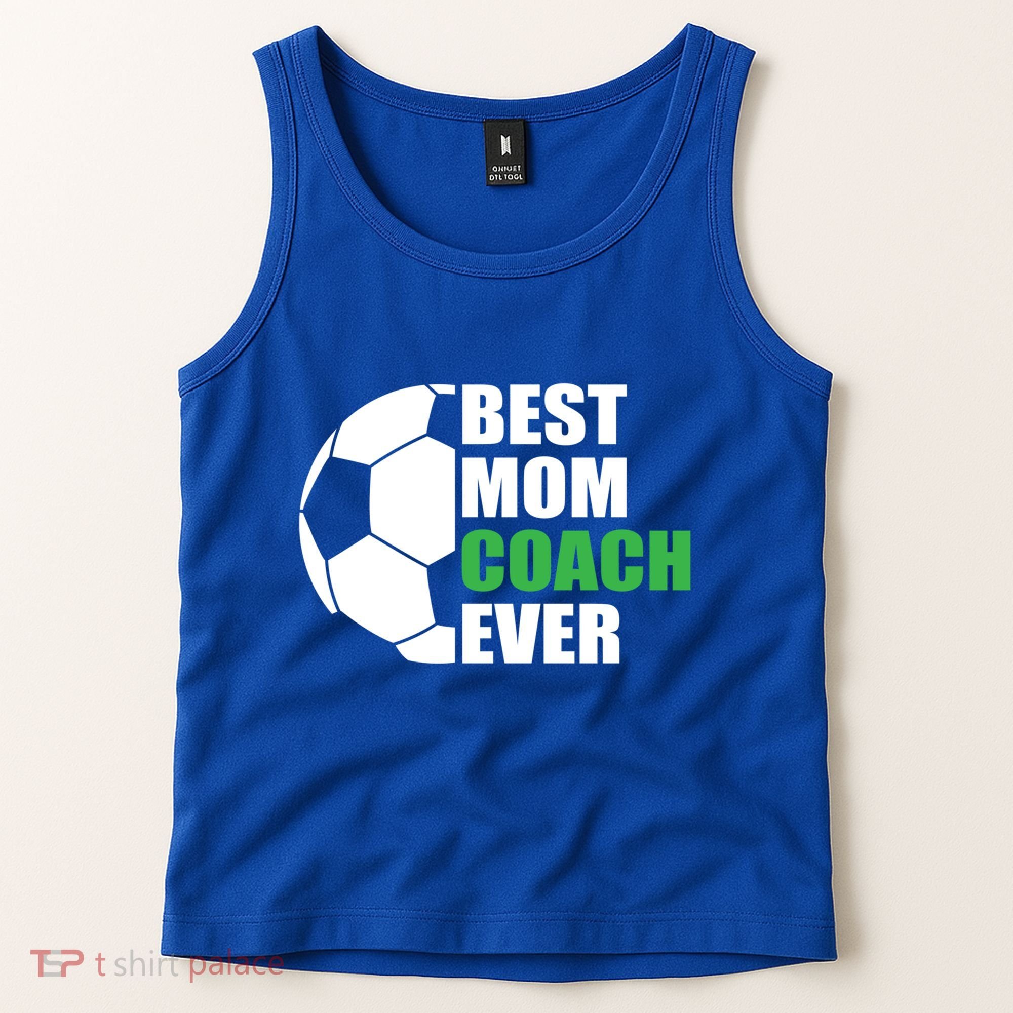Best Soccer Mom Coach Ever Mother Soccer Mom Coach Great Gift Tank Top