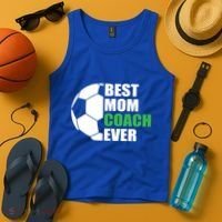Best Soccer Mom Coach Ever Mother Soccer Mom Coach Great Gift Tank Top thumb 4