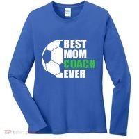 Best Soccer Mom Coach Ever Mother Soccer Mom Coach Great Gift Women's Long Sleeve Shirt thumb 0