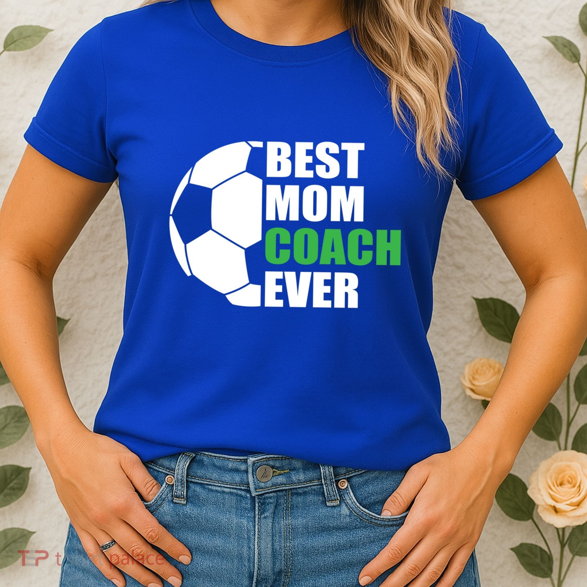 Best Soccer Mom Coach Ever Mother Soccer Mom Coach Great Gift Women's T-Shirt