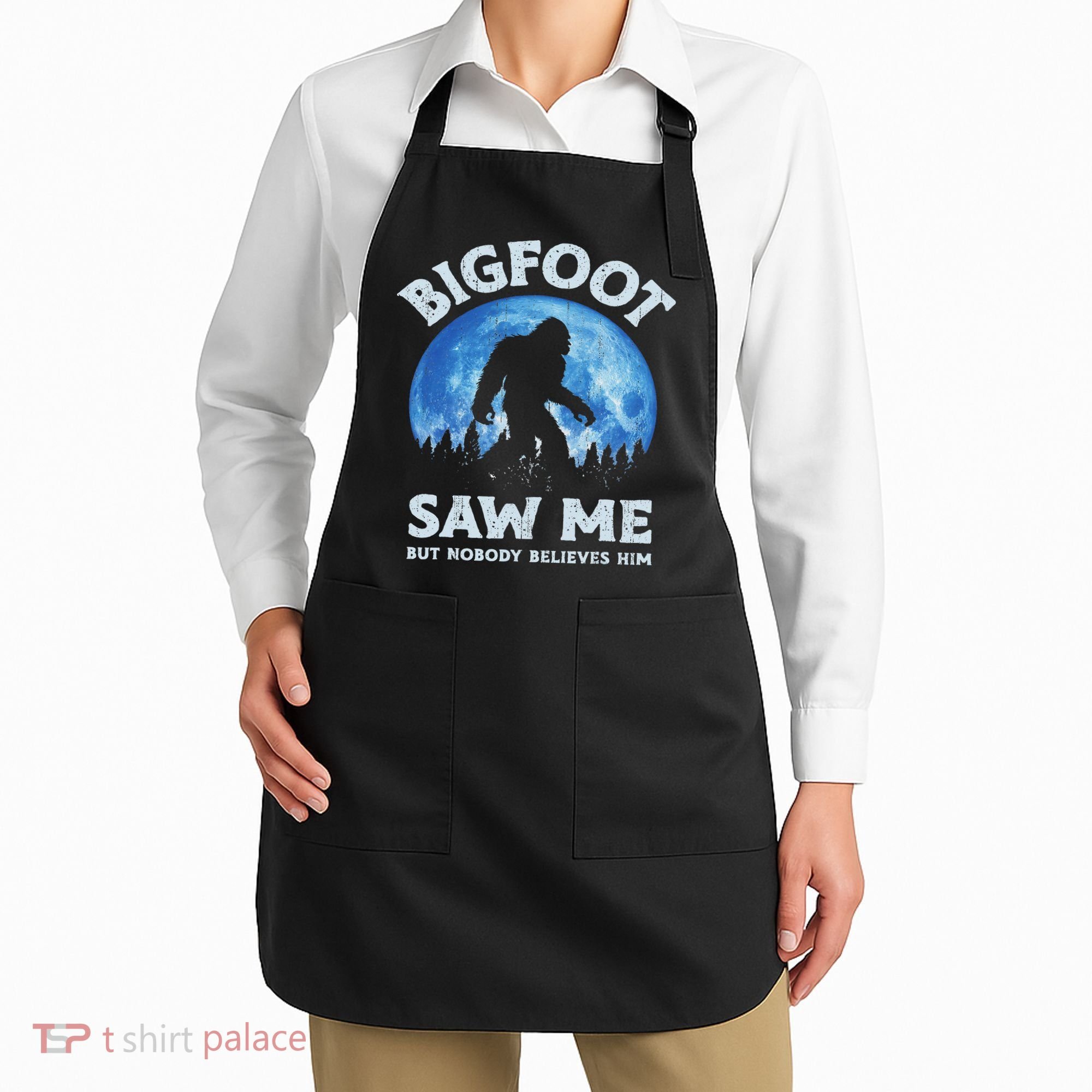 Bigfoot Saw Me But Nobody Believes Him Funny Sasquatch Retro Apron