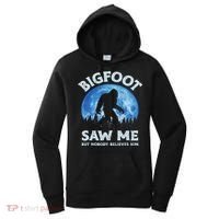 Bigfoot Saw Me But Nobody Believes Him Funny Sasquatch Retro Women's Hoodie thumb 0
