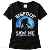 Bigfoot Saw Me But Nobody Believes Him Funny Sasquatch Retro Women's T-Shirt thumb 0
