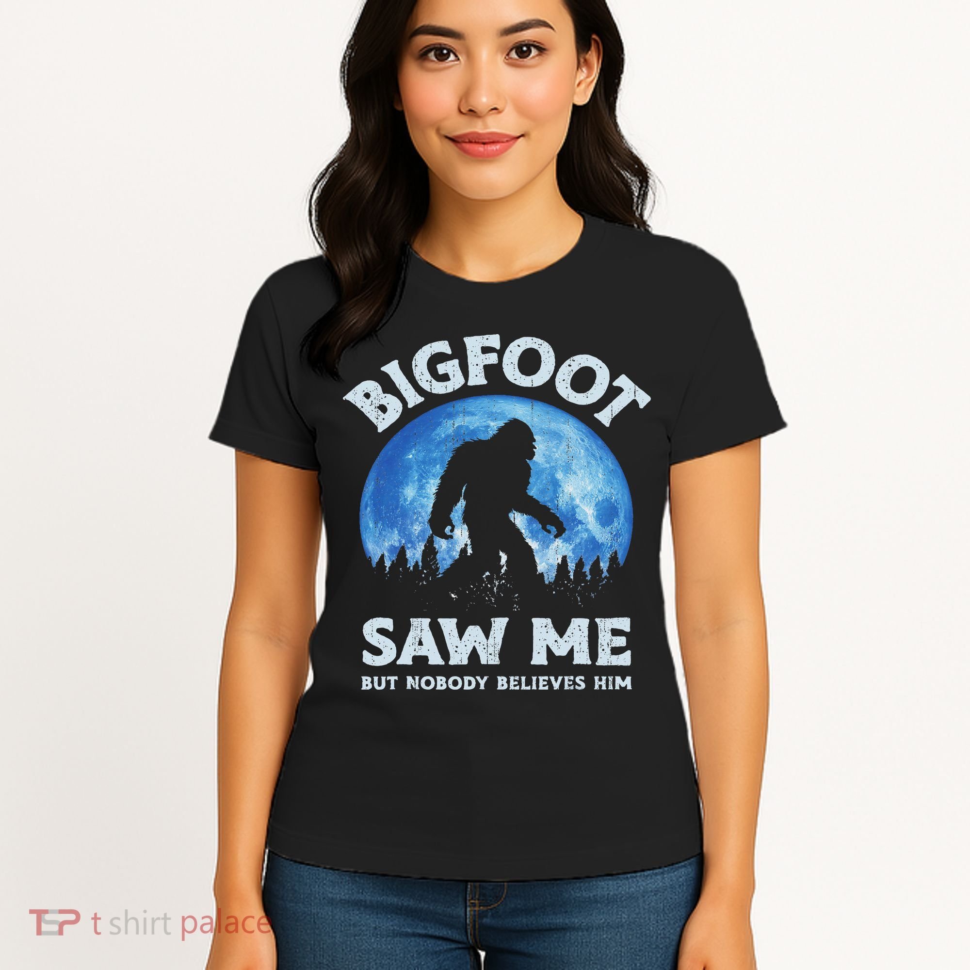 Bigfoot Saw Me But Nobody Believes Him Funny Sasquatch Retro Women's T-Shirt