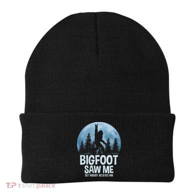 Bigfoot Saw Me But Nobody Believes Him Sasquatch Women Beanie