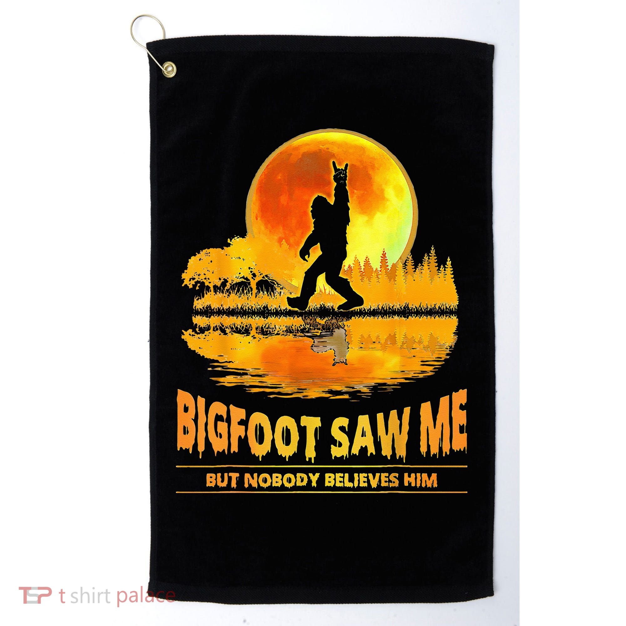 Bigfoot Saw Me But Nobody Believes Him Bigfoot Night Stroll Golf Towel