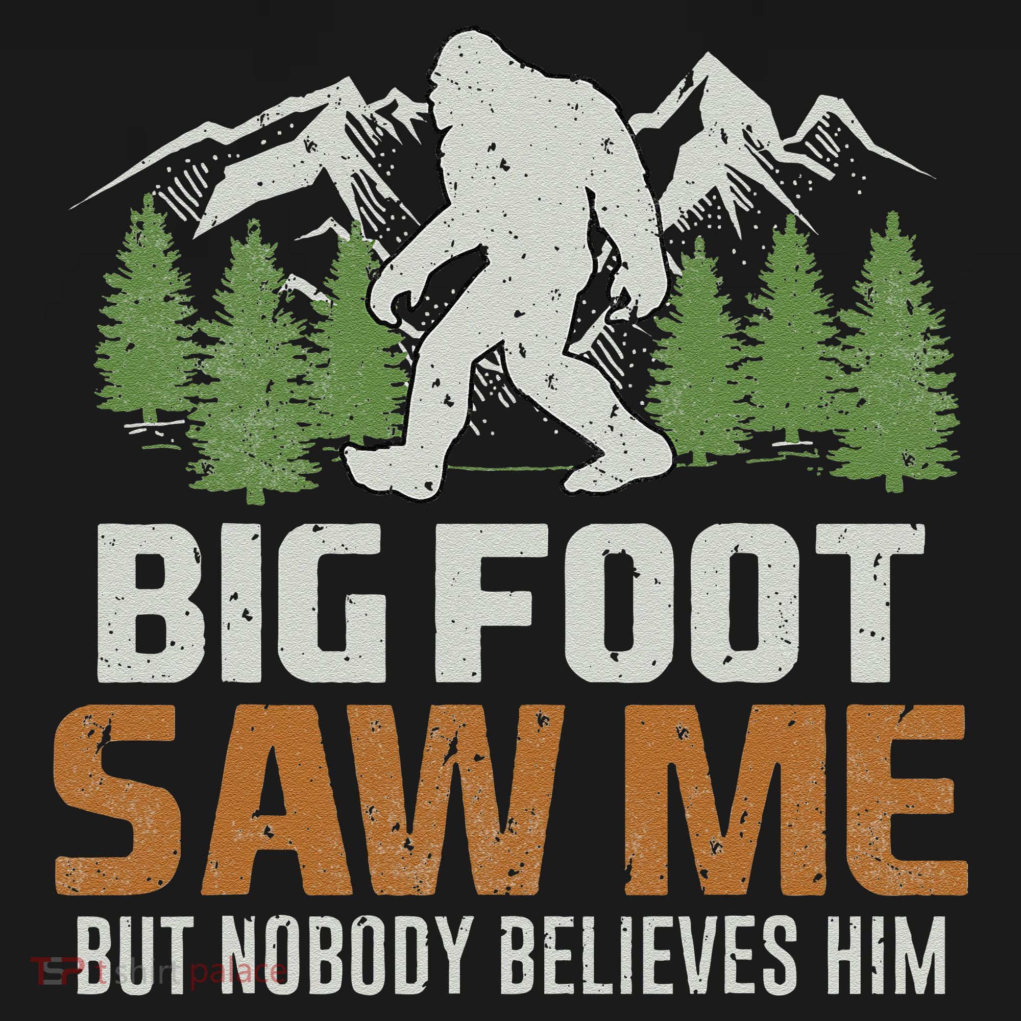 Bigfoot Saw Me But Nobody Believes Him Doggie Tank