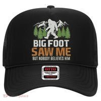 Bigfoot Saw Me But Nobody Believes Him Hat thumb 0