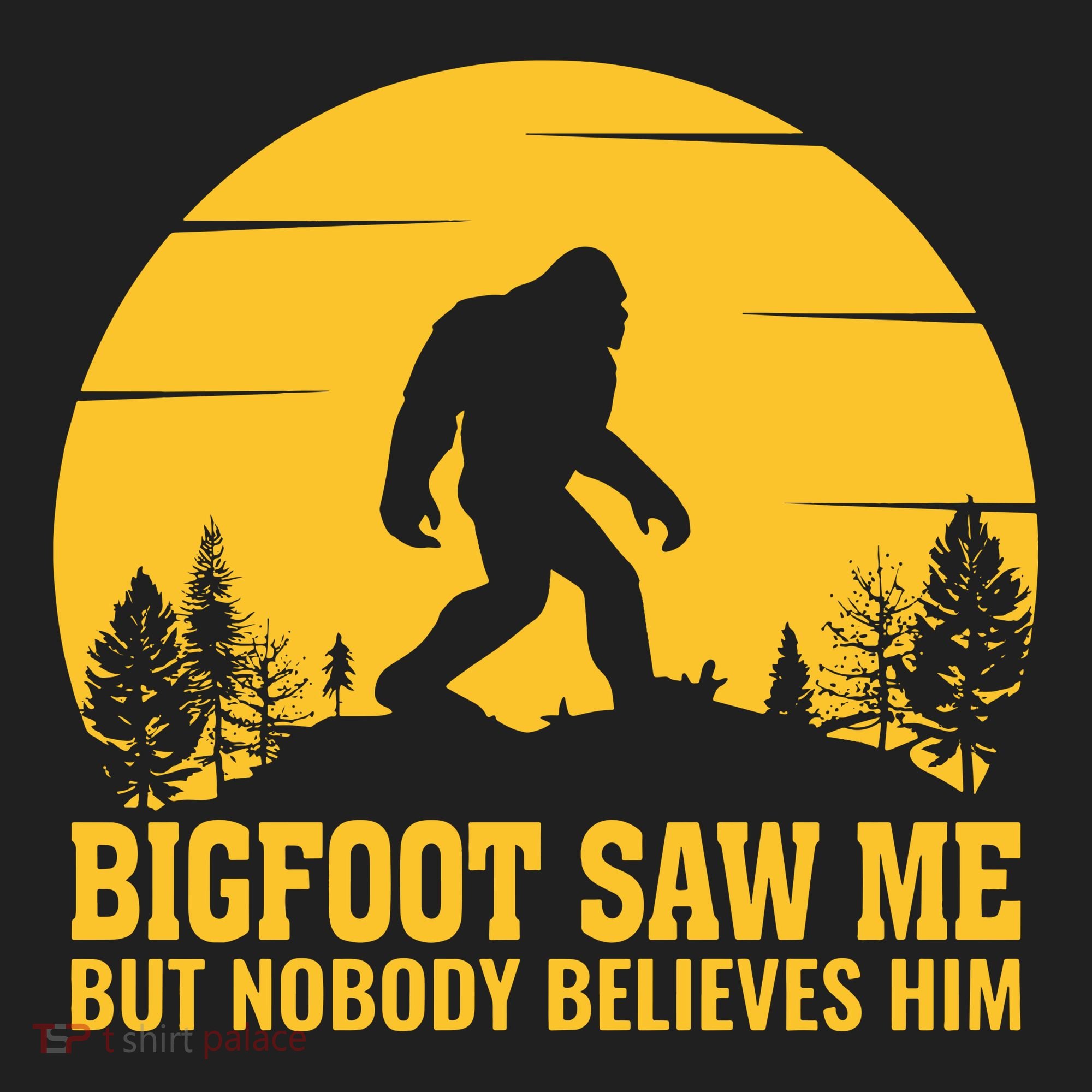 Bigfoot Saw Me But Nobody Believes Him Camping Beanie
