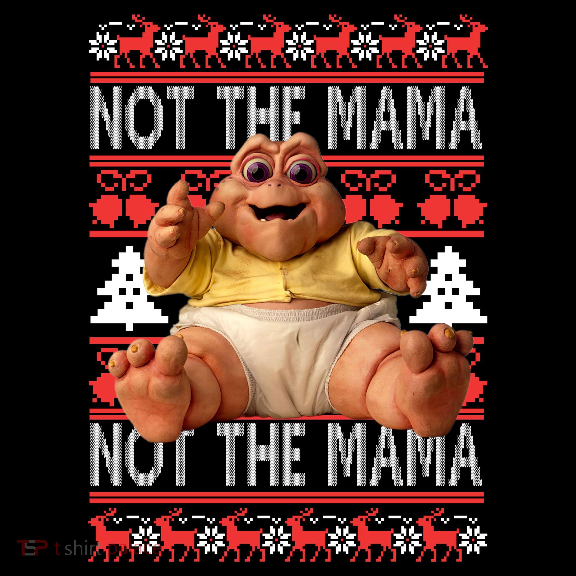 Baby Sinclair Not The Mama Ugly Christmas Baby Sinclair Monster Coffee Mug