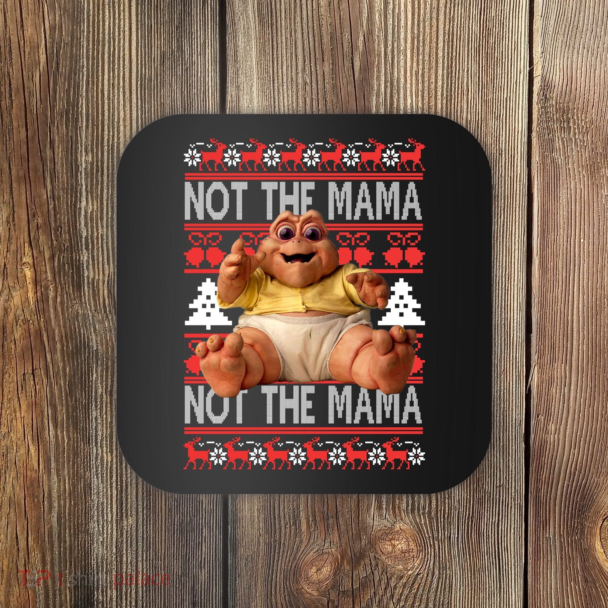 Baby Sinclair Not The Mama Ugly Christmas Baby Sinclair Monster Coaster